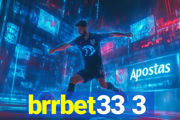 brrbet33 3